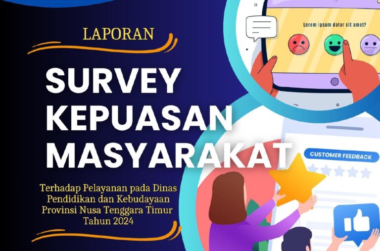Survey Kepuasan Masyarakat Terhadap Pelayanan Dinas Pendidikan dan Kebudayaan Provinsi NTT 2024
