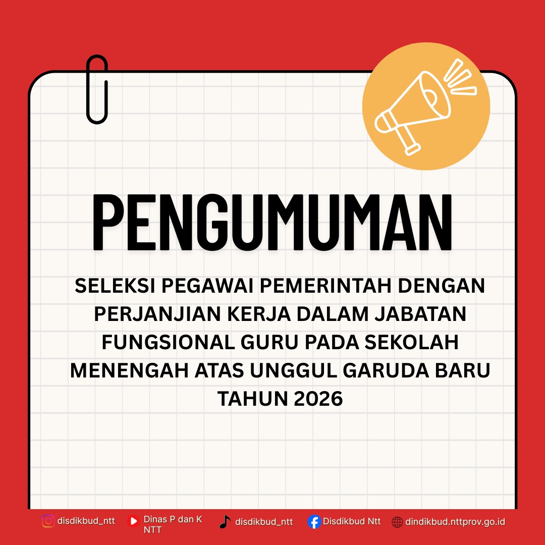 SELEKSI PEGAWAI PEMERINTAH DENGAN PERJANJIAN KERJA DALAM JABATAN FUNGSIONAL GURU PADA SEKOLAH MENENGAH ATAS UNGGUL GARUDA BARU TAHUN 2026